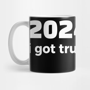 2024 i got trust issues Mug